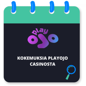 PlayOJO Casino: Kokemuksia ja arvostelu 2024