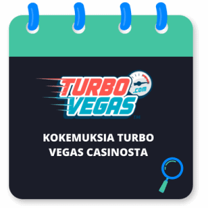 Turbo Vegas Casino: Kokemuksia ja arvostelu 2024