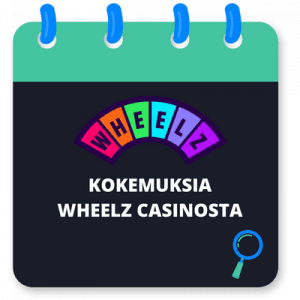 Wheelz Casino: Kokemuksia ja arvostelu 2024